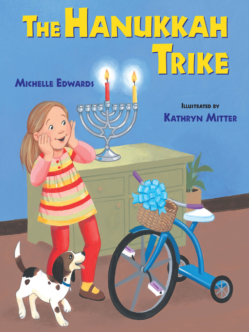 Title details for The Hanukkah Trike by Michelle Edwards - Available